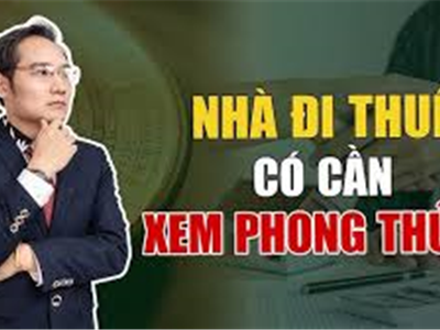 Tại Sao Cần Xem Phong Thủy Khi Thuê Nhà? - Nhà Đất Văn Minh